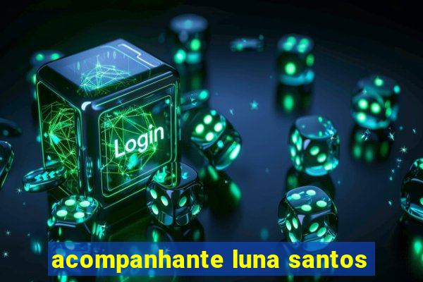 acompanhante luna santos